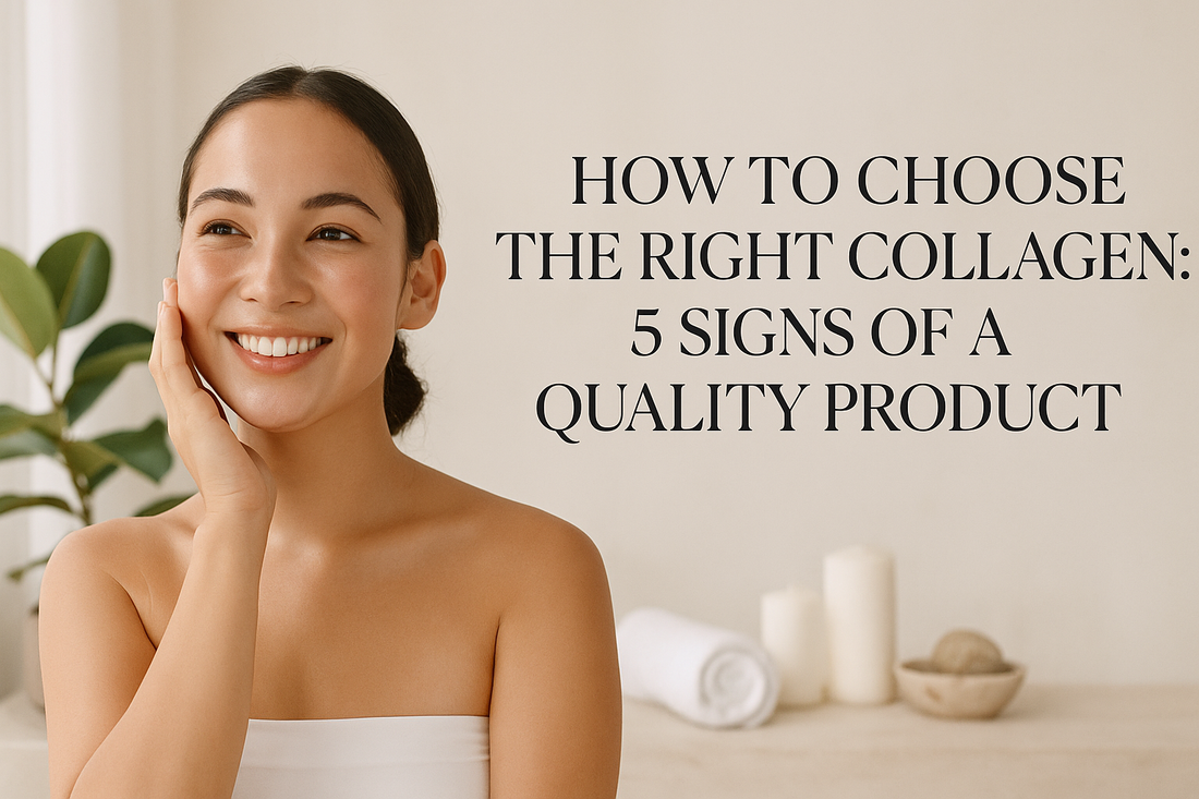 How to Choose the Right Collagen? 5 Clear Signs of a Quality Supplements
